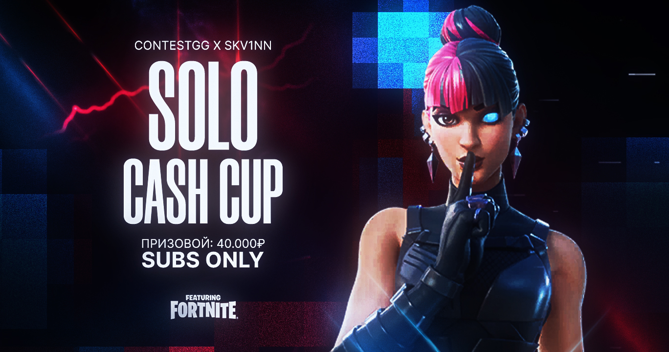 CONTESTGG X SKV1NN SOLO CASH CUP CONTESTGG SUBS ONLY | FTOYD
